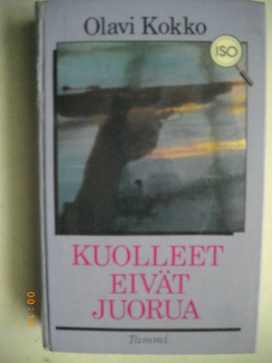 Olavi Kokko: Kuolleet eivät juorua