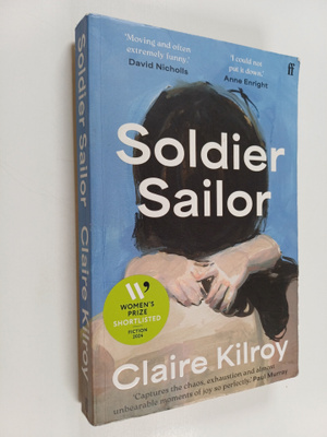 Claire Kilroy : Soldier sailor