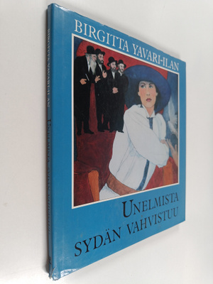 Birgitta Yavari-Ilan : Unelmista sydän vahvistuu