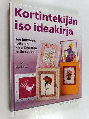 Vivienne Bolton : Kortintekijän iso ideakirja : tee itse ...