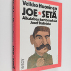 Veikko Huovinen : Joe-setä : aikalaisen kertomuksia Josef... - pikkukuva 1
