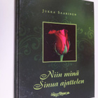 Jukka Saarinen : Niin minä Sinua ajattelen - pikkukuva 1