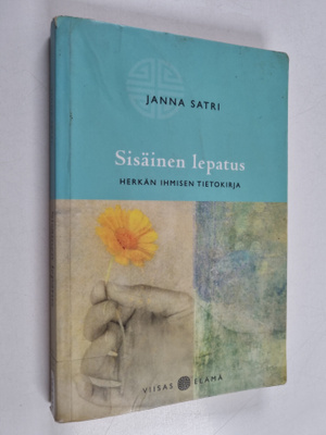 Janna Satri : Sisäinen lepatus : herkän ihmisen tietokirja