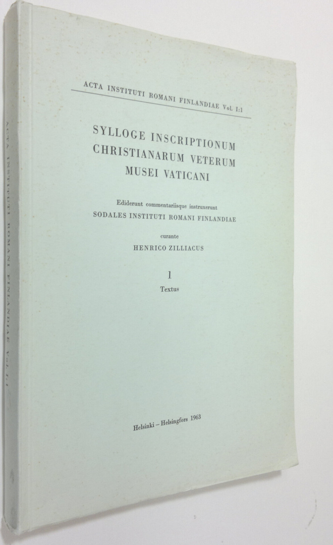 Henrico Zilliacus : Sylloge inscriptionum christianarum v...