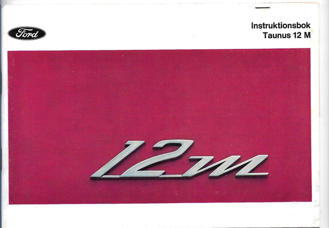 1966 Ford Taunus 12M omistajan käsikirja - KUIN UUSI