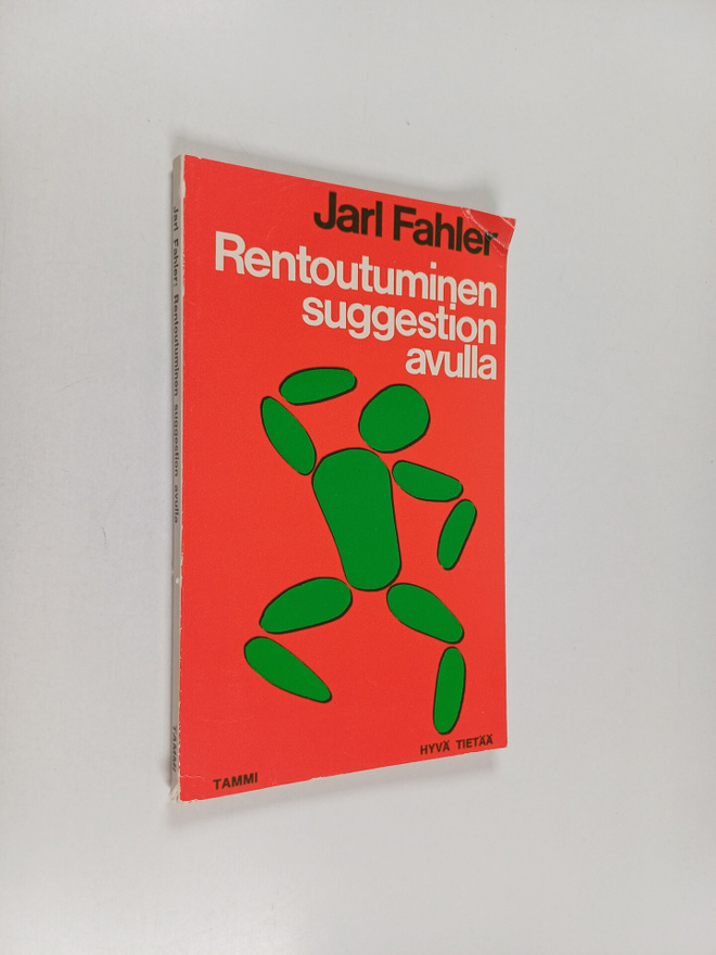 Jarl Fahler : Rentoutuminen suggestion avulla