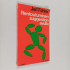 Jarl Fahler : Rentoutuminen suggestion avulla - pikkukuva 1