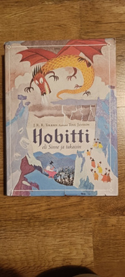 JRR Tolkien Hobitti eli sinne ja takaisin
