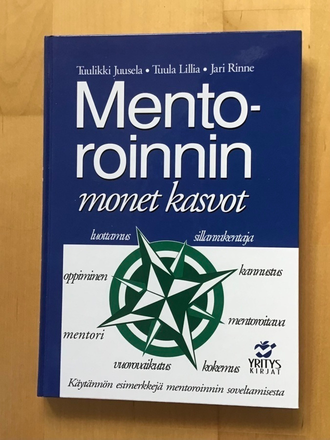 Juusela, Lillia ja Rinne : Mentoroinnin monet kasvit ( 2000