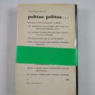 Asko Martinheimo : Polttaa polttaa (signeerattu, tekijän ... - pikkukuva 2