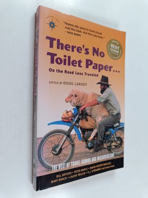 There's no toilet paper ... on the road less traveled : t...