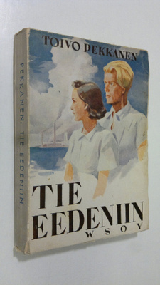 Toivo Pekkanen : Tie Eedeniin