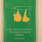 Ursula Vuorenlinna : Kuinka Pellervo perhosentoukka huija... - pikkukuva 2