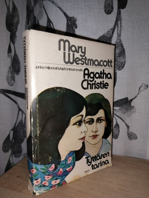 Agatha Christie - Tyttären tarina - Mary Westmacott 1.p.1976