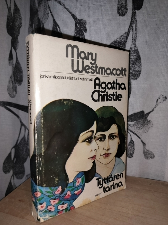 Agatha Christie - Tyttären tarina - Mary Westmacott 1.p.1976