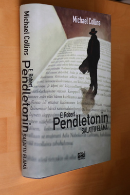 Michael Collins : E. Robert Pendletonin salattu elämä ( 1.p.