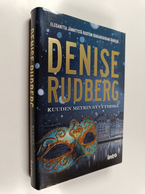 Denise Rudberg : Kuuden metrin syvyydessä