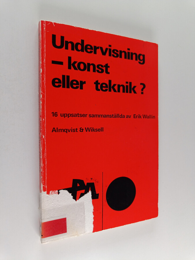 Erik Wallin : Undervisning - konst eller teknik?