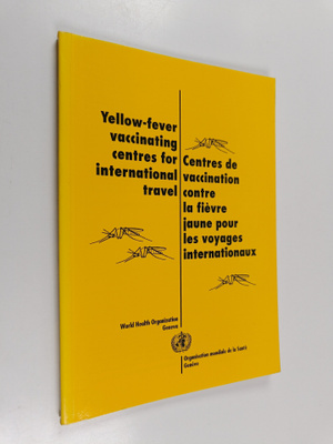 Yellow-fever vaccinating centres for international travel...