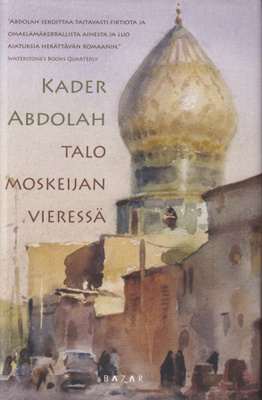 Kader Abdolah: Talo moskeijan vieressä