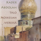 Kader Abdolah: Talo moskeijan vieressä - pikkukuva 1