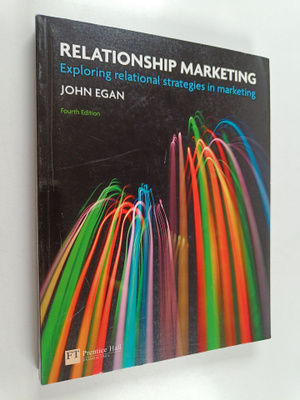 John Egan : Relationship marketing : exploring relational...