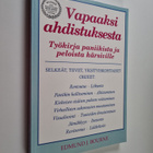 Edmund J. Bourne : Vapaaksi ahdistuksesta : Työkirja pani... - pikkukuva 1