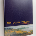 Riitta (toim.) Ojanperä : Tuntematon horisontti : Suomen ... - pikkukuva 1