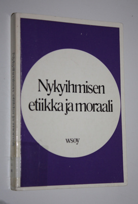 Nykyihmisen etiikka ja moraali : Oriveden opiston 70-vuot...