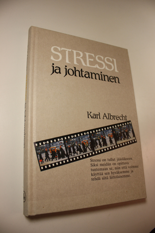 Karl Albrecht : Stressi ja johtaminen