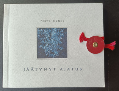 Pertti Munck: Jäätynyt ajatus