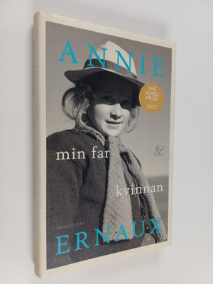 Annie Ernaux : Min far & Kvinnan