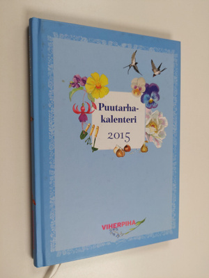 T.P (toim.) Ketonen : Puutarhakalenteri 2015