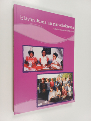 Elävän Jumalan palveluksessa : Rekolan seurakunta 1985-20...