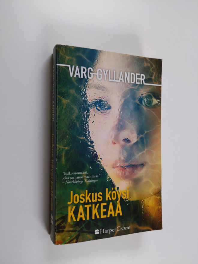 Varg Gyllander : Joskus köysi katkeaa