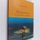 Eckhart Tolle : Harjoituksia läsnäolon voimasta - pikkukuva 1
