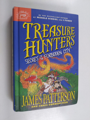 James Patterson ym. : Treasure Hunters: Secret of the For...