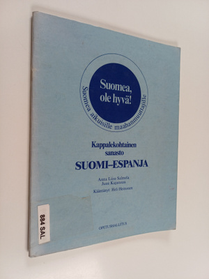 Anna Liisa Salmela ym. : Suomea, ole hyvä! - suomea aikui...