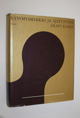 Olavi Kares : Kysymysmerkki ja ajatusviiva