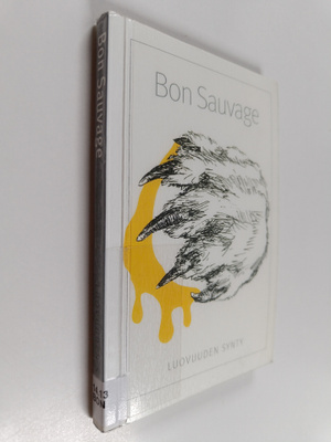 Bon Sauvage : luovuuden synty