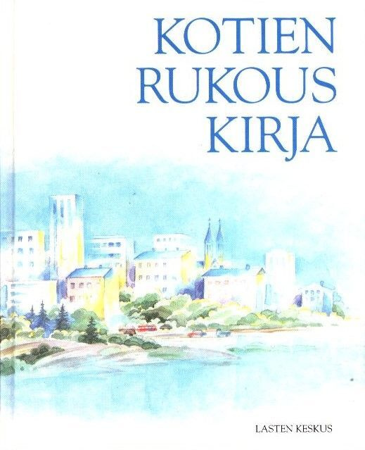 Kalevi Virtanen (toim.) : Kotien rukouskirja
