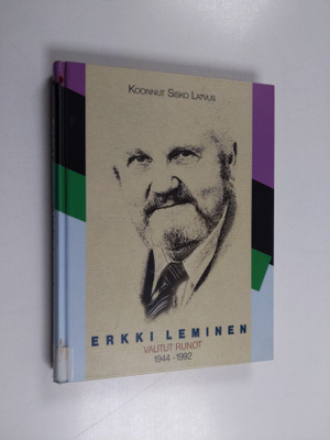 Erkki Leminen : Valitut runot : 1944-1992