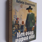 Kelvin Lindemann : Ken osaa vapaa olla - pikkukuva 1