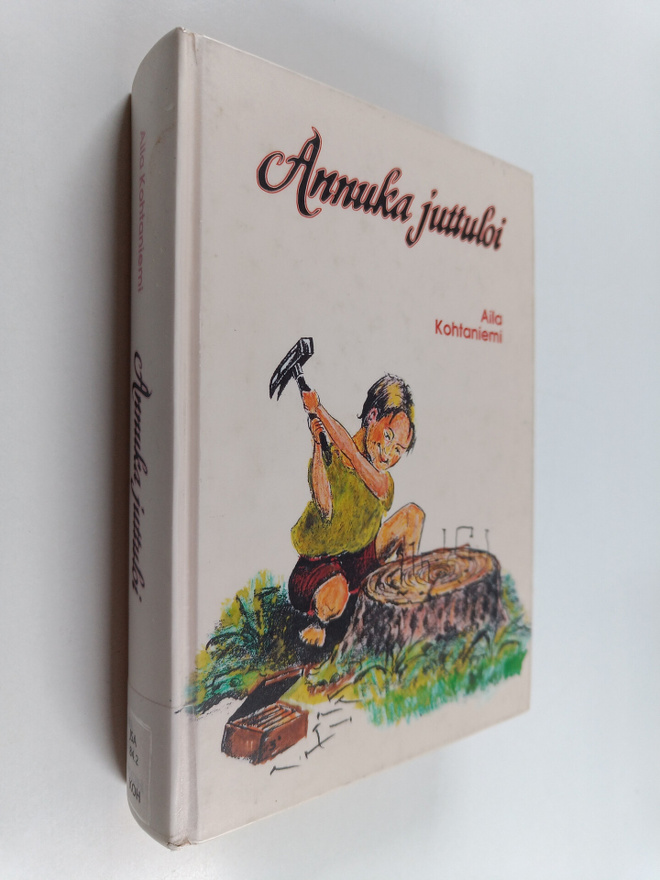 Aila Kohtaniemi : Annuka juttuloi