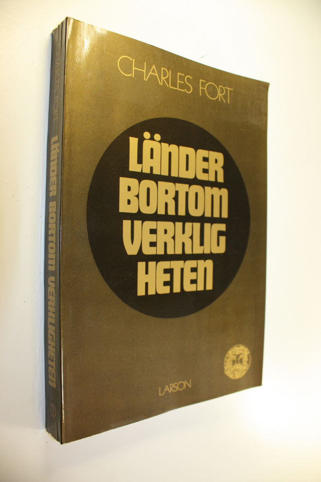 Charles Fort : Länder Bortom Verkligheten