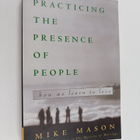 Mike Mason : Practicing the Presence of People - How We L... - pikkukuva 1