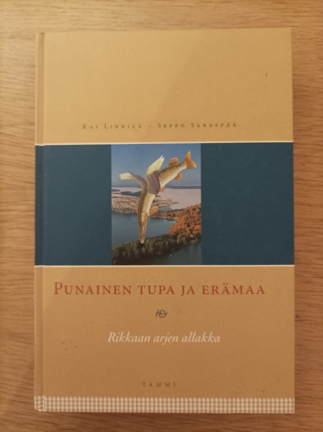 Punainen tupa ja erämaa : rikkaan arjen allakka