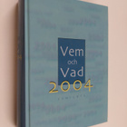 Vem och vad 2004 : Biografisk handbok 2004 - pikkukuva 1