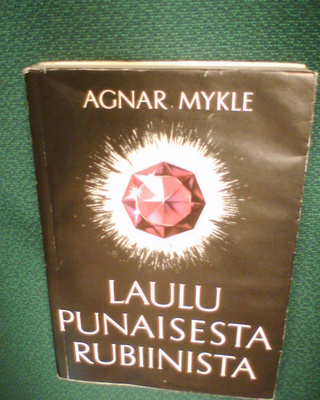 Agnar Mykle LAULU PUNAISESTA RUBIINISTA (1 p. 1958) Sis.pk:t