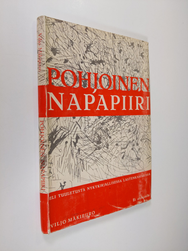 Viljo Mäkipuro : Pohjoinen napapiiri eli Tuuletusta nykyk...
